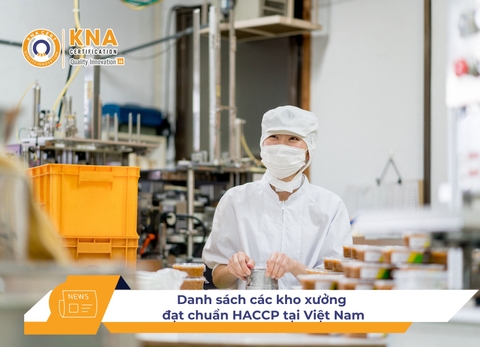 Danh sách các kho xưởng đạt chuẩn HACCP tại Việt Nam
