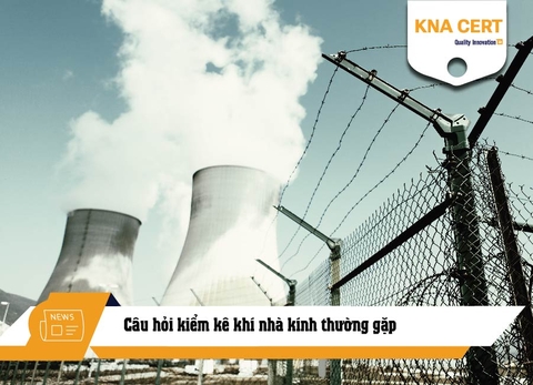 FQA: Câu hỏi kiểm kê khí nhà kính thường gặp