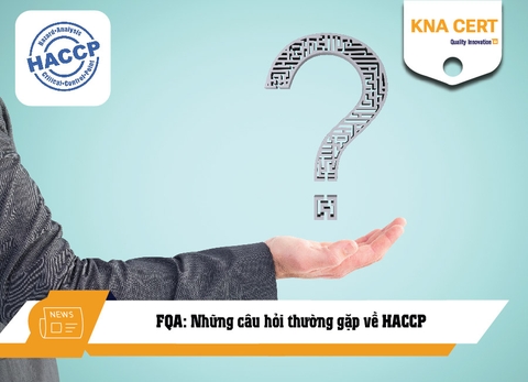 FQA: Những câu hỏi thường gặp về HACCP
