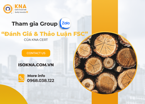 Tham gia Group Zalo “Đánh Giá & Thảo Luận FSC®” của KNA
