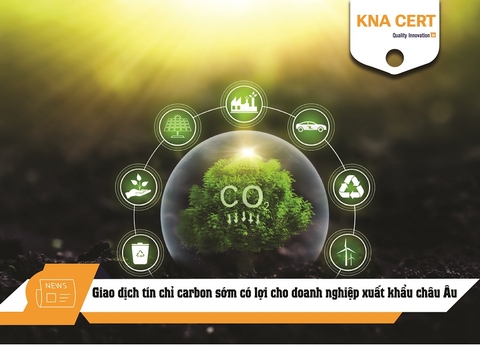 Giao dịch tín chỉ carbon sớm có lợi cho doanh nghiệp xuất khẩu châu Âu