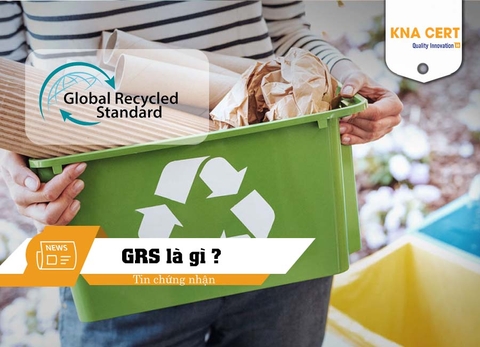 GRS là gì? Tiêu chuẩn Tái chế Toàn cầu mới nhất