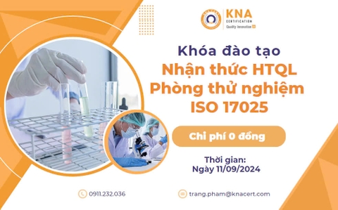 Khóa học 0 đồng T09/2024 về Hệ thống Quản lý Phòng thử nghiệm ISO 17025