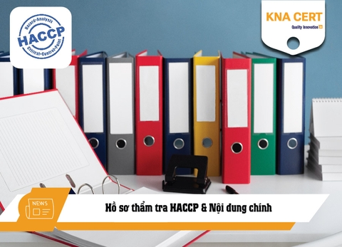 Hồ sơ thẩm tra HACCP là gì? Tại sao cần có hồ sơ thẩm tra & Nội dung chính
