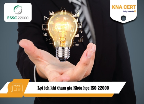 Học ISO 22000 để làm gì? Lợi ích khi tham gia Khóa học ISO 22000 