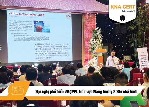 KNA CERT tham gia Hội nghị phổ biến VBQPPL lĩnh vực Năng lượng & Khí nhà kính ngành Công Thương năm 2024