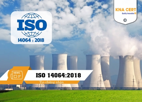 ISO 14064-1:2018 Hướng dẫn kiểm kê & báo cáo khí nhà kính cho doanh nghiệp