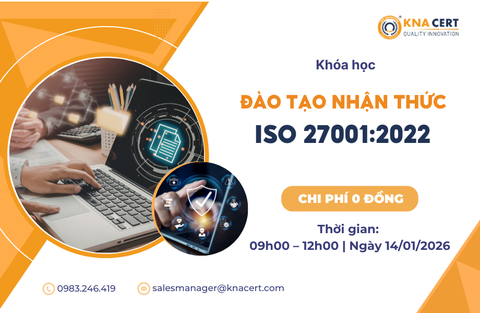 Khóa học 0 đồng Tháng 01/2026 “Đào tạo Nhận thức ISO 27001:2022”  