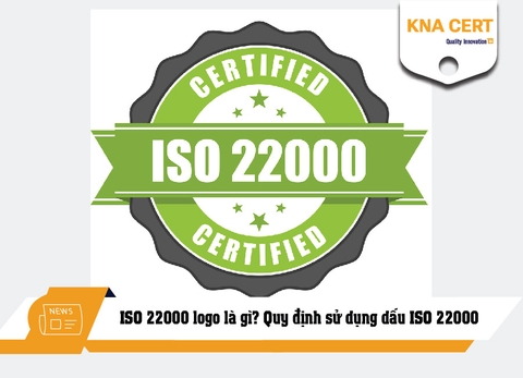 ISO 22000 logo là gì? Quy định sử dụng dấu ISO 22000 & Lợi ích