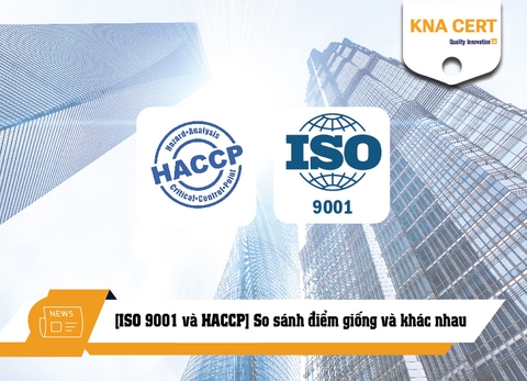 [ISO 9001 và HACCP] So sánh điểm giống và khác nhau