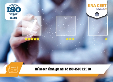 Kế hoạch đánh giá nội bộ ISO 45001:2018 [Cách lập kế hoạch & Ví dụ]