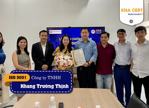 Chứng nhận ISO 9001:2015 cho Công ty TNHH Khang Trường Thịnh