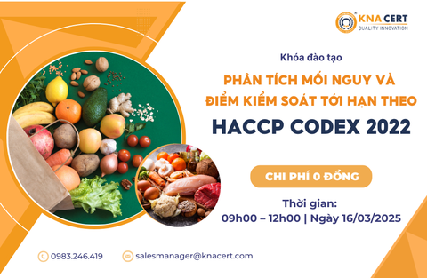 Khóa học 0 đồng Tháng 03/2026 “Phân tích mối nguy và điểm kiểm soát tới hạn theo tiêu chuẩn HACCP CODEX 2022”  
