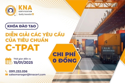 Khóa học 0 đồng T01/2025 về Tiêu chuẩn C-TPAT 