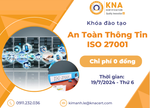 Khóa học 0 đồng T07/2024 về Tiêu chuẩn Quản lý An toàn Thông tin ISO 27001