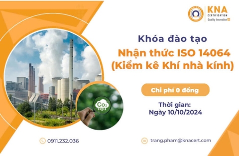 Khóa học 0 đồng T10/2024 về ISO 14064- KIỂM KÊ KHÍ NHÀ KÍNH