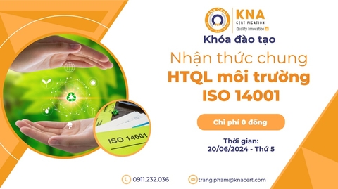 Khóa học 0 đồng T06/2024 về Hệ thống quản lý môi trường ISO 14001