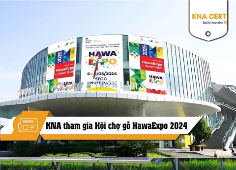 KNA CERT tham gia Hội chợ Xuất khẩu Đồ gỗ và Nội thất TP.HCM (HawaExpo 2024)