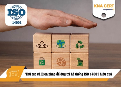 Thủ tục và Biện pháp để duy trì hệ thống ISO 14001 hiệu quả
