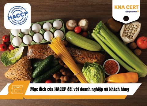 Mục đích của HACCP đối với doanh nghiệp và khách hàng 