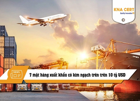 Năm 2023: 7 mặt hàng xuất khẩu có kim ngạch trên trên 10 tỷ USD
