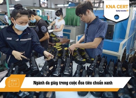Ngành da giày trong cuộc đua tiêu chuẩn xanh