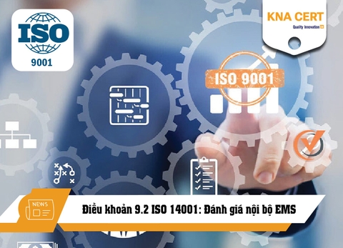 Điều khoản 9.2 ISO 14001: Đánh giá nội bộ EMS (Các yêu cầu chính)