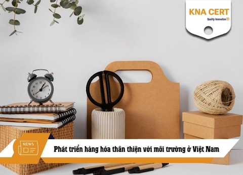 Phát triển hàng hóa thân thiện với môi trường ở Việt Nam