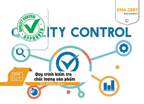 7 Bước kiểm tra chất lượng sản phẩm đầy đủ nhất