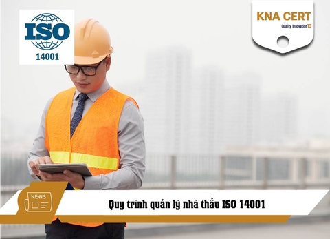 Quy trình quản lý nhà thầu ISO 14001
