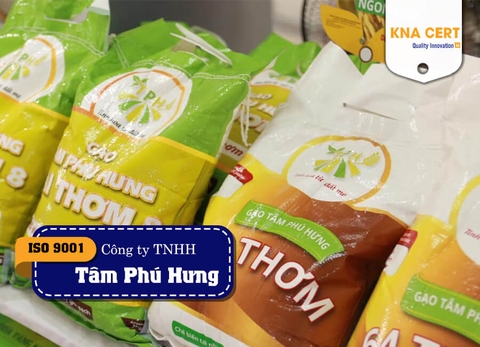 KNA chứng nhận ISO 9001 & Đánh giá HACCP cho Công ty TNHH Thực phẩm Công nghệ cao Tâm Phú Hưng