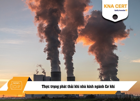 Thực trạng phát thải khí nhà kính ngành Cơ khí 