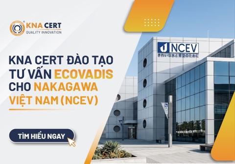 KNA CERT đào tạo-tư vấn EcoVadis cho Nakagawa Việt Nam (NCEV) 