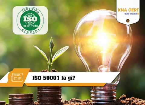 ISO 50001 là gì? Tiêu chuẩn quản lý năng lượng tiên tiến