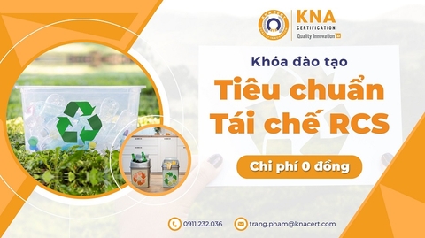 Khóa học 0 đồng T01/2024 về Tiêu chuẩn Tái chế RCS