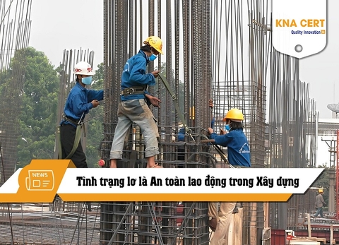 Tình trạng lơ là An toàn lao động trong Xây dựng