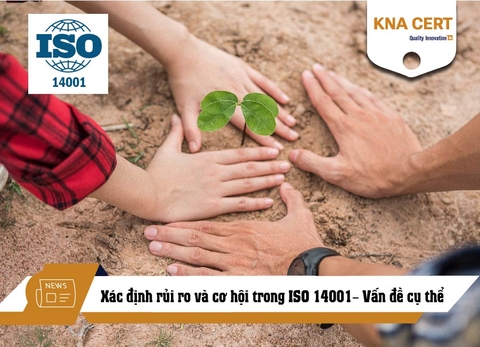 Xác định rủi ro và cơ hội trong ISO 14001 – Vấn đề cụ thể
