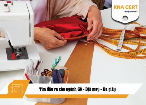 Tìm đầu ra cho ngành gỗ, dệt may và da giày