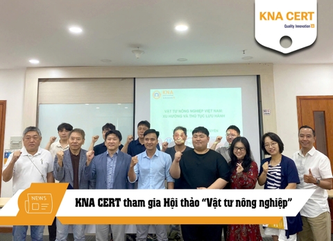 KNA CERT tham gia Hội thảo “Vật tư nông nghiệp: Xu hướng và thủ tục lưu hành tại Việt Nam”