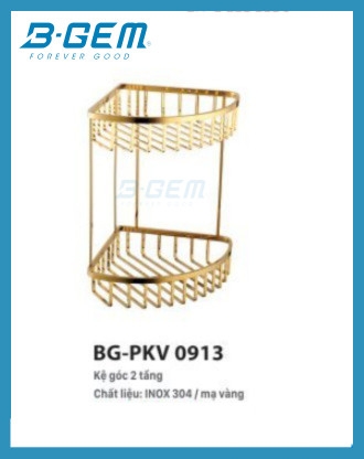 Kệ Góc 2 Tầng INOX SUS304 Mạ Vàng Cao Cấp B-GEM BG-PKV0913