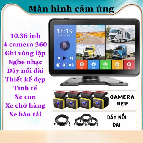 Bộ 4 mắt camera hành trình dành cho xe con, xe dịch vụ thẩm mỹ màn hình cảm ứng 10.36 inch,  quan sát toàn cảnh 360