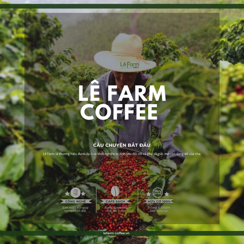 GIẤC MƠ LÊ FARM ORGANIC - TỪ NÔNG TRẠI TỚI BÀN ĂN MỌI GIA ĐÌNH