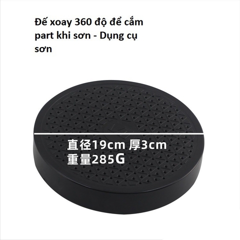 Đế xoay 360 độ để cắm part khi sơn - Dụng cụ sơn