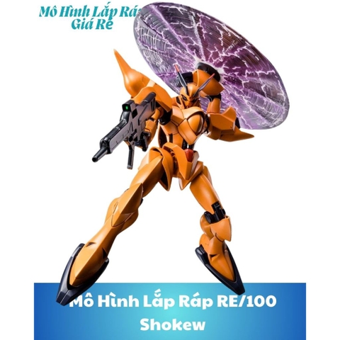 Mô Hình Lắp Ráp RE/100 Shokew