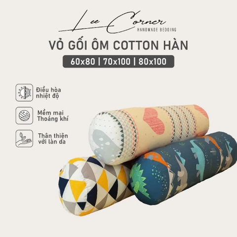 Vỏ Gối Ôm Cotton Thô lụa Hàn cao cấp LEE CORNER hoạ tiết, mềm mịn đủ size 60x80 70x100cm