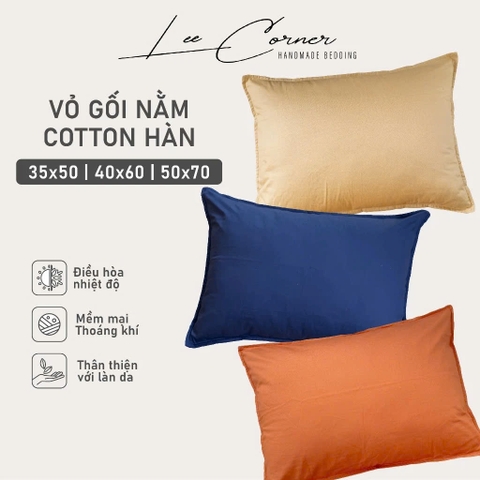 Vỏ Gối Nằm Cotton Thô lụa Hàn cao cấp LEE CORNER màu trơn, mềm mịn đủ size 50x70 40x60 35x50 25x35 cm