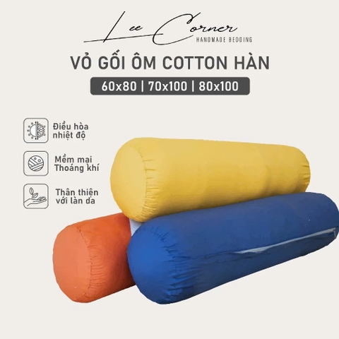 Vỏ Gối Ôm Cotton Thô lụa Hàn cao cấp LEE CORNER, mềm mịn đủ size 60x80 70x100cm