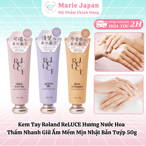 Kem Tay Roland ReLUCE Hương Nước Hoa Thấm Nhanh Giữ Ẩm Mềm Mịn Nhật Bản Tuýp 50g