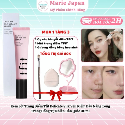 [MUA 1 TẶNG 3]  Kem Lót Trang Điểm Tfit Delicate Silk Veil Kiềm Dầu Nâng Tông Trắng Hồng Tự Nhiên Hàn Quốc 30ml -CHÍNH HÃNG TFIT VN