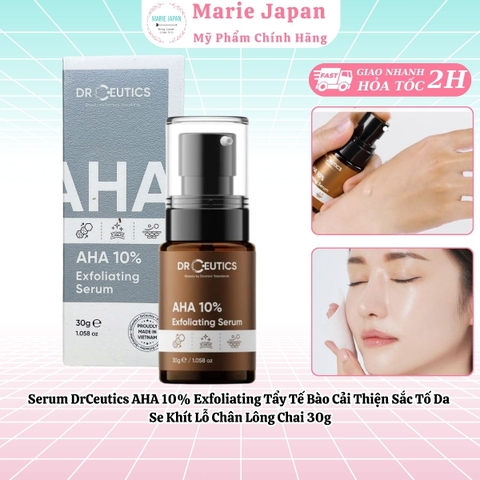 Serum DrCeutics AHA 10% Exfoliating Tẩy Tế Bào Cải Thiện Sắc Tố Da  Se Khít Lỗ Chân Lông Chai 30g